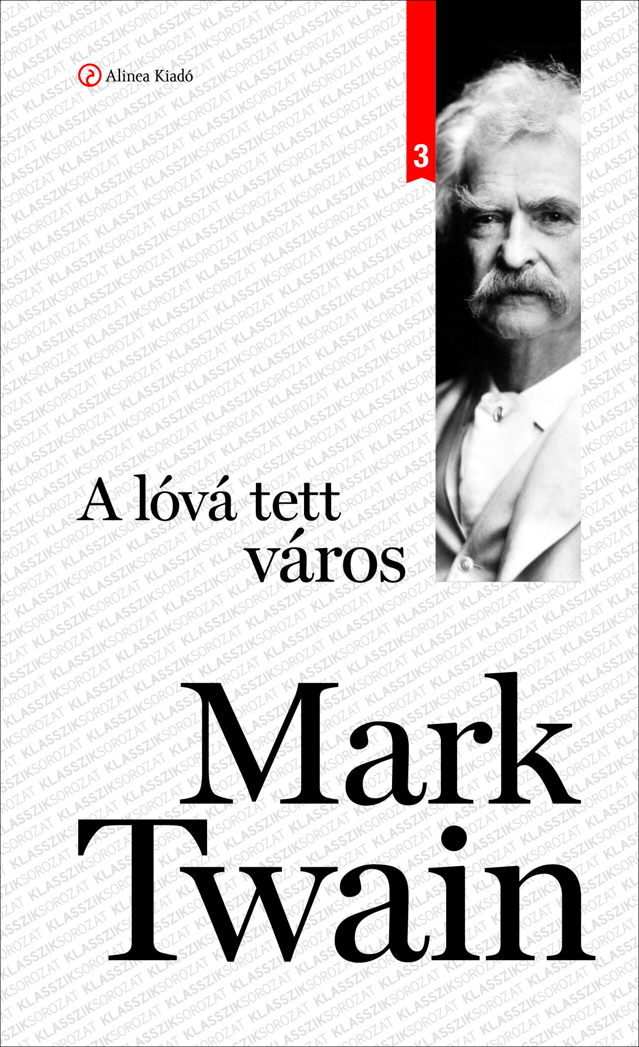 Mark Twain | A lóvá tett város