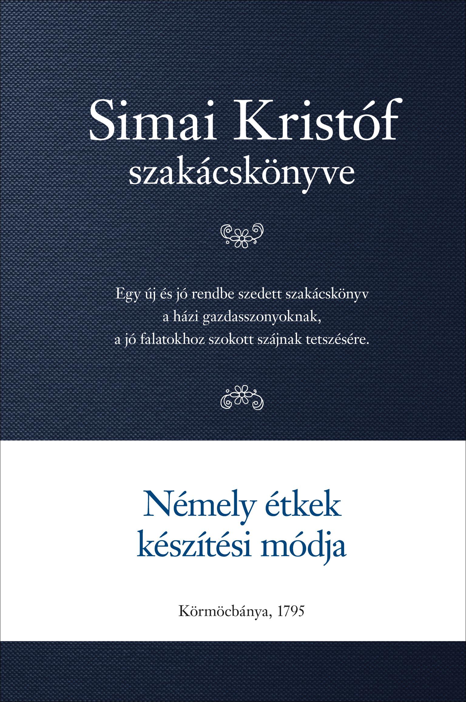 Simai Kristóf: Némely étkek készítési módja