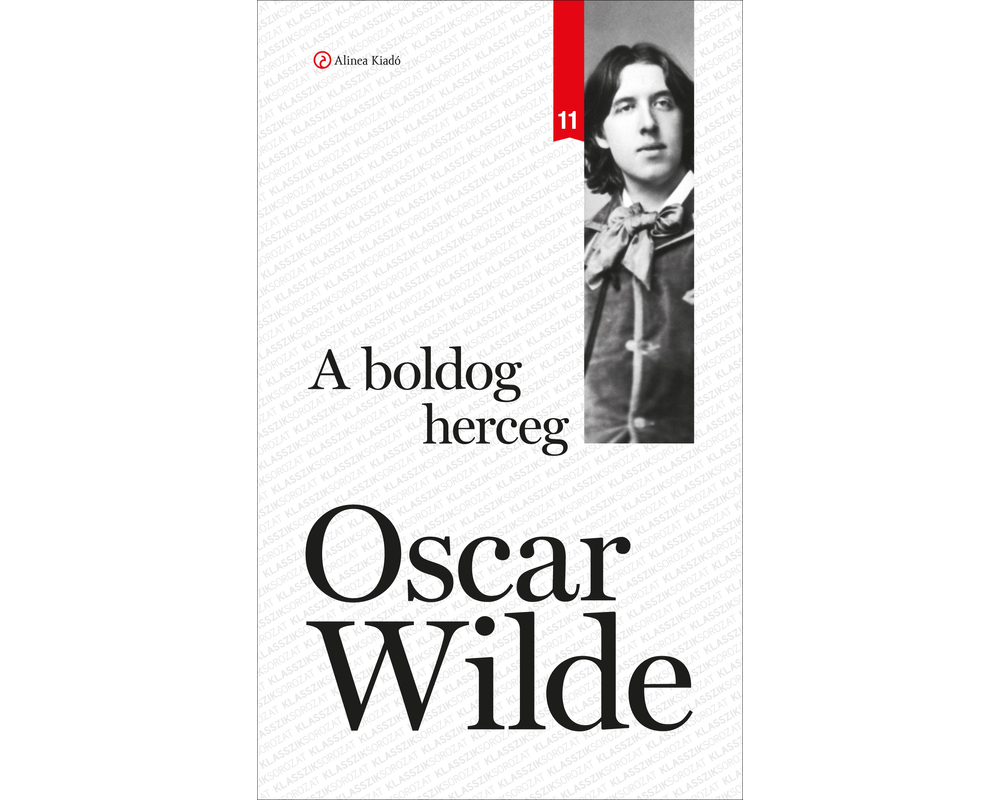 Oscar Wilde A Boldog Herceg Klasszik Sorozat Alinea Kiado