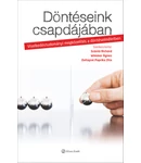 Döntéseink csapdájában Döntéseink csapdájában