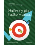 Hatékony piac, hatékony vállalat Hatékony piac, hatékony vállalat
