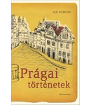 Prágai történetek Prágai történetek