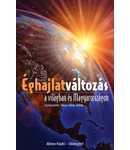 Éghajlatváltozás a világban és Magyarországon