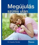 Megújulás szülés után (jó állapotú antikvár példány) Megújulás szülés után (jó állapotú antikvár példány)