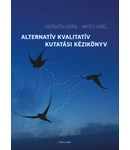 Alternatív kvalitatív kutatási kézikönyv Alternatív kvalitatív kutatási kézikönyv