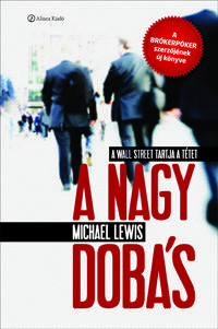 Michael Lewis, A nagy dobás, The big short, Wall Street