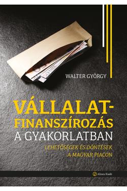 Vállalatfinanszírozás a gyakorlatban