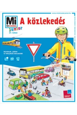 A közlekedés (Mi micsoda Junior sorozat 27. kötet, antikvár példány)